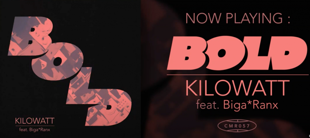 15.10 : BOLD – Kilowatt feat. Biga*Ranx