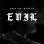 Retour sur « Evil », dernier album de Sauveur Eloheem, paru le 17 avril 2026